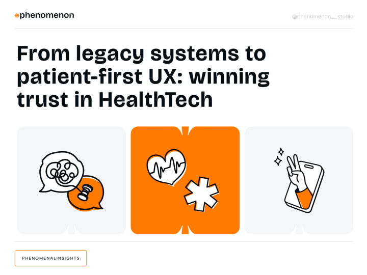 From Legacy Systems to Patient-First UX: Winning Trust in Healthcare Technology - image cover